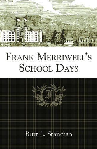 Frank Merriwell's School Days - Burt L. Standish - Livros - Westphalia Press - 9781633910522 - 4 de setembro de 2014