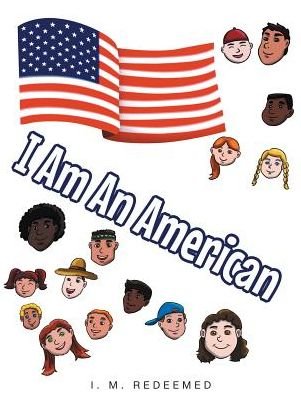 Cover for I M Redeemed · I Am an American (Hardcover bog) (2016)
