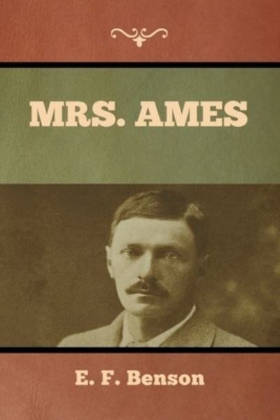 Cover for E F Benson · Mrs. Ames (Paperback Book) (2022)