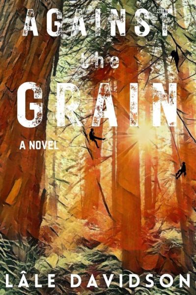 Cover for Lâle Davidson · Against the Grain (Paperback Book) (2022)