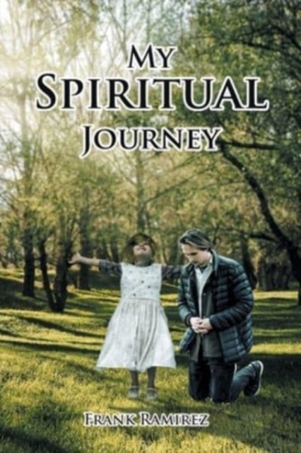 Cover for Frank Ramirez · My Spiritual Journey (Taschenbuch) (2021)