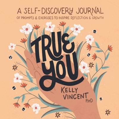 Cover for Kelly Vincent · True You (Book) (2021)
