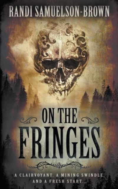 Cover for Randi Samuelson-Brown · On the Fringes (Book) (2022)