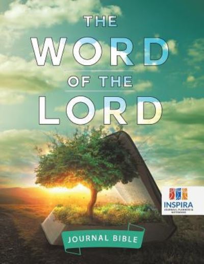 Cover for Planners &amp; Notebooks Inspira Journals · The Word of the Lord Journal Bible (Paperback Book) (2019)