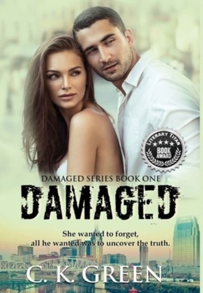 Cover for C K Green · Damaged (Hardcover Book) (2015)