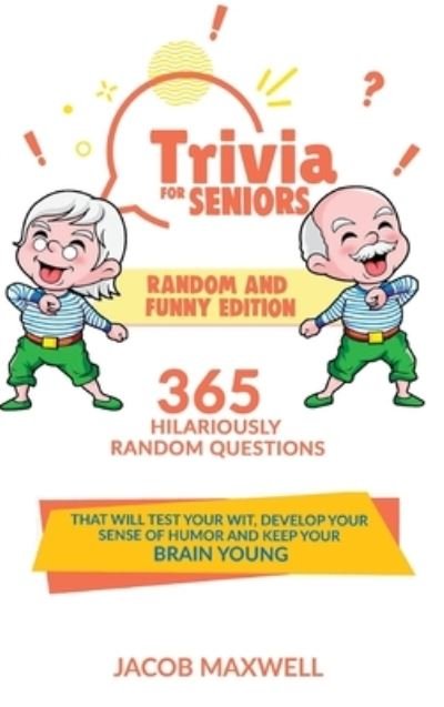 Cover for Jacob Maxwell · Trivia for Seniors (Book) (2022)