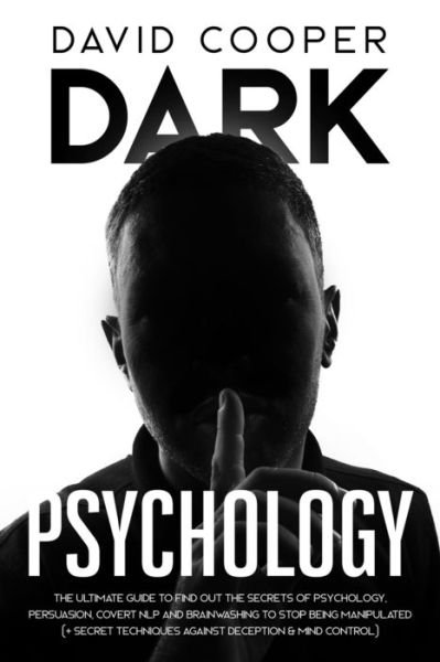 Dark Psychology - David Cooper - Books - Independently Published - 9781650401522 - December 24, 2019