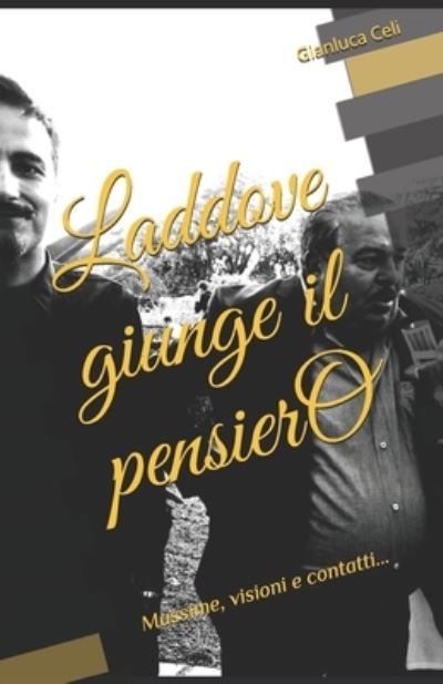 Cover for Gianluca Celi · Laddove giunge il pensiero (Paperback Book) (2020)