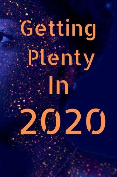 Cover for Cam Bennett · Getting Plenty In 2020 (Paperback Bog) (2020)
