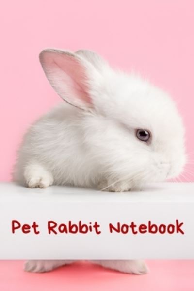 Cover for Petcraze Books · Pet Rabbit Notebook (Paperback Book) (2020)