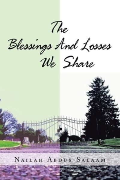 Cover for Nailah Abdus-Salaam · The Blessing and Losses We Share (Paperback Book) (2021)