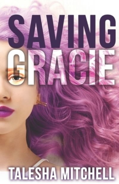 Cover for Talesha Mitchell · Saving Gracie (Paperback Book) (2018)