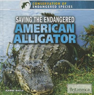 Cover for Jeanne Nagle · Saving the endangered American alligator (Book) (2015)