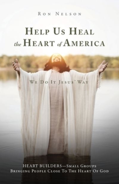 Cover for Trilogy Christian Publishing · Help Us Heal the Heart of America (Paperback Book) (2022)