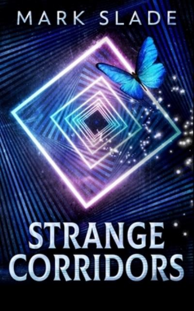 Cover for Mark Slade · Strange Corridors (Paperback Book) (2021)