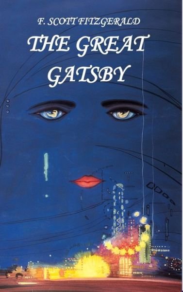 Cover for F Scott Fitzgerald · F. Scott Fitzgerald. The Great Gatsby (Inbunden Bok) (2021)