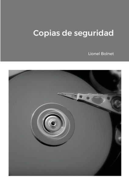 Cover for Lionel Bolnet · Copias de seguridad (Paperback Book) (2020)