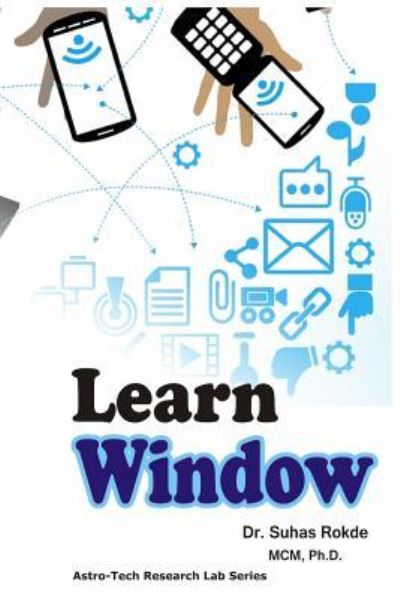 Cover for Dr Suhas S Rokde · Learn Windows (Paperback Bog) (2018)