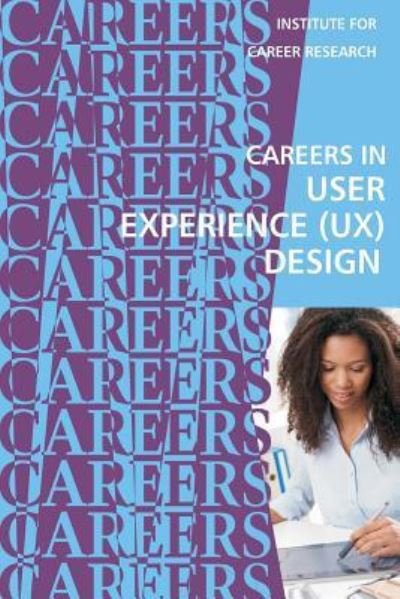 Cover for Institute for Career Research · Careers in User Experience (Ux) Design (Paperback Bog) (2018)