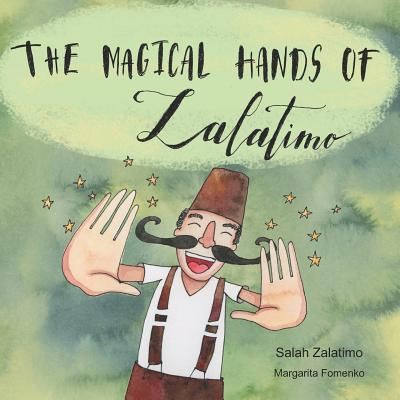 Cover for Salah Akram Zalatimo · The Magical Hands of Zalatimo (Paperback Book) (2018)