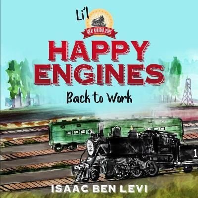 Cover for Isaac ben Levi · Happy Engines Back to Work (Paperback Book) (2018)
