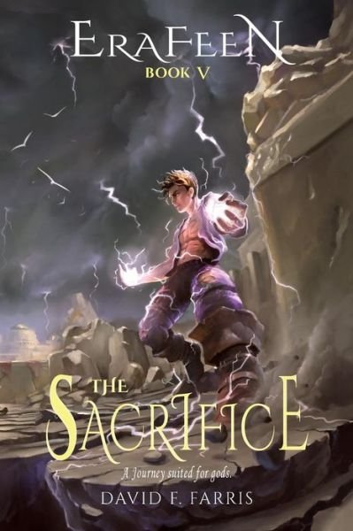 Cover for David F Farris · The Sacrifice - Erafeen (Paperback Book) (2019)