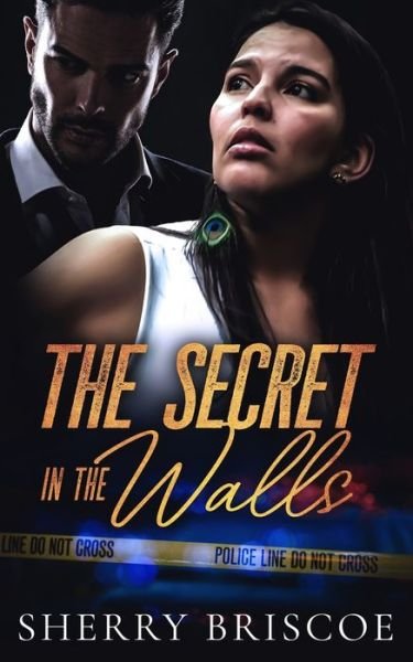 Sherry Briscoe · The Secret In The Walls (Paperback Book) (2021)