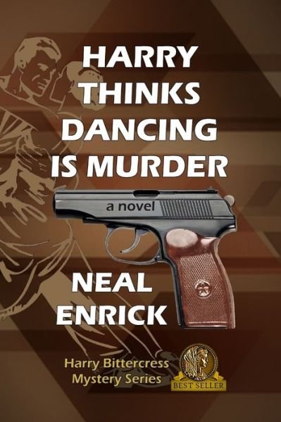 Cover for Neal Enrick · Harry Thinks Dancing is Murder (Bok) (2020)