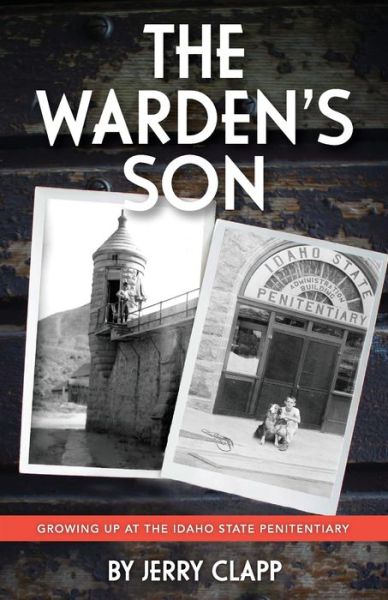 Cover for Jerry Clapp · The Warden's Son (Paperback Book) (2021)