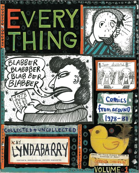 Cover for Lynda Barry · Blabber Blabber Blabber: Volume 1 of Everything (Hardcover Book) (2011)