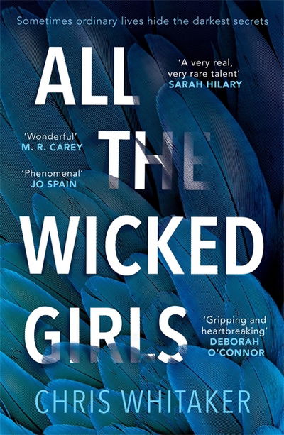 Cover for Chris Whitaker · All The Wicked Girls: The addictive thriller with a huge heart, for fans of Sharp Objects (Paperback Book) (2017)