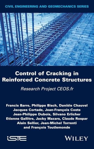 Cover for Francis Barre · Control of Cracking in Reinforced Concrete Structures: Research Project CEOS.fr (Hardcover Book) (2016)