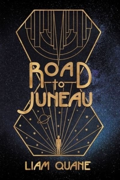 Cover for Liam Quane · Road to Juneau (Paperback Book) (2021)
