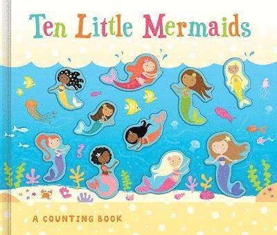 Cover for Susie Linn · Ten Little Mermaids - 3D Counting Books (Board book) (2018)