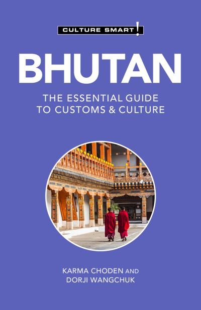 Cover for Karma Choden · Bhutan - Culture Smart!: The Essential Guide to Customs &amp; Culture - Culture Smart! (Paperback Bog) (2021)