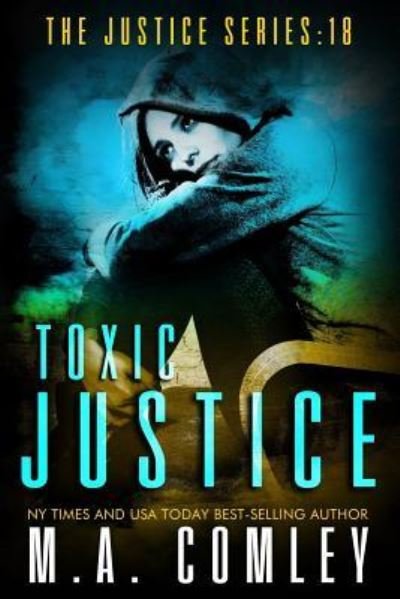 Cover for M A Comley · Toxic Justice (Paperback Book) (2018)