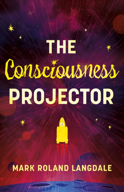 Cover for Mark Roland Langdale · The Consciousness Projector: Vox Humana (Paperback Book) (2025)