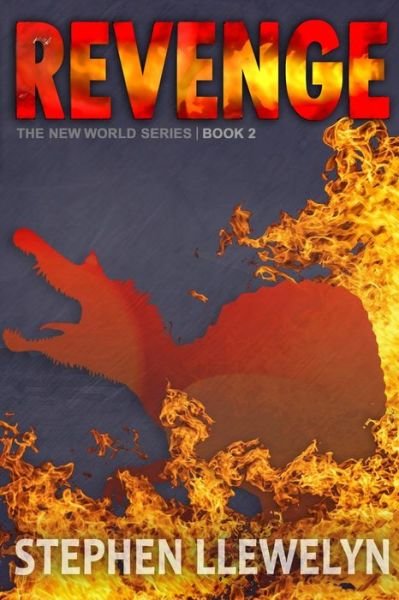 Cover for Stephen Llewelyn · REVENGE: The New World Series Book Two - The New World Series (Paperback Book) (2020)