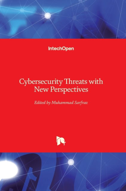 Cover for Muhammad Sarfraz · Cybersecurity Threats with New Perspectives (Hardcover bog) (2021)