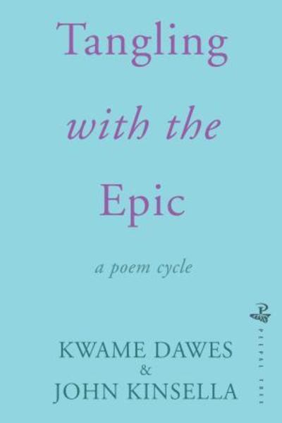 Cover for Kwame Dawes · Tangling With The Epic (Paperback Book) (2019)