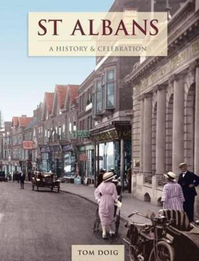 Cover for Tom Doig · St Albans - A History And Celebration (Paperback Book) (2012)