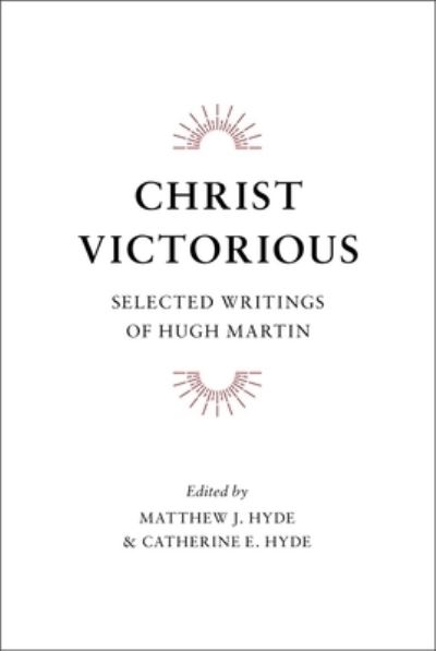 Cover for Hugh Martin · Christ Victorious (Hardcover bog) (2019)