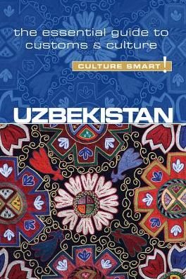 Cover for Alex Ulko · Uzbekistan - Culture Smart!: The Essential Guide to Customs &amp; Culture - Culture Smart! (Paperback Book) [New edition] (2017)
