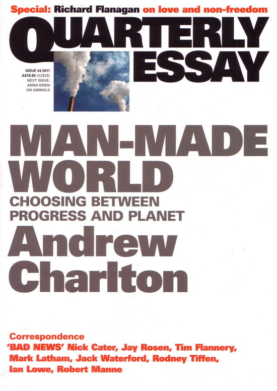 Cover for Charlton Charlton · Quarterly Essay 44, Man-made World: Choosing Between Progress and Planet (Paperback Book) (2011)