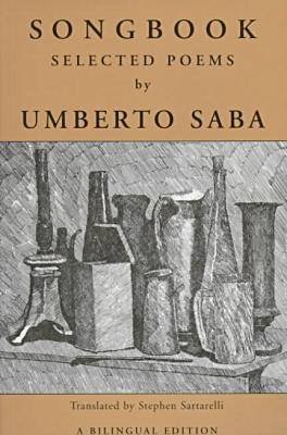 Cover for Umberto Saba · Songbook: Selected Poems (Paperback Bog) [Bilingual edition] (1998)
