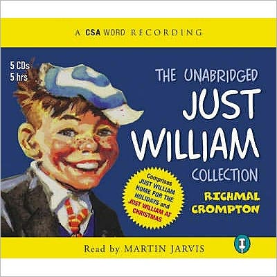 Cover for Richmal Crompton · The Unabridged Just William Collection (Bok) [Main - Unabridged edition] (2005)