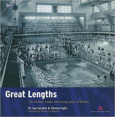 Cover for Ian Gordon · Great Lengths: The historic indoor swimming pools of Britain - Played in Britain (Paperback Book) (2009)