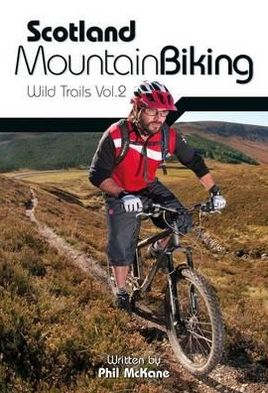 Cover for Phil McKane · Scotland Mountain Biking: Wild Trails Vol.2 (Paperback Book) (2012)