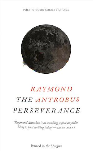 Cover for Raymond Antrobus · The Perseverance (Pocketbok) (2018)