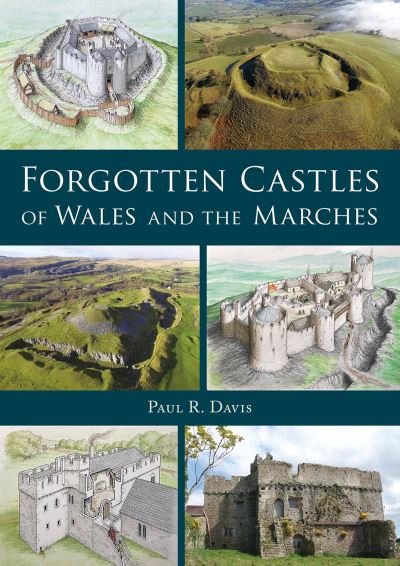 Cover for Paul R. Davis · Forgotten Castles of Wales and the Marches (Taschenbuch) [2 Enlarged edition] (2022)